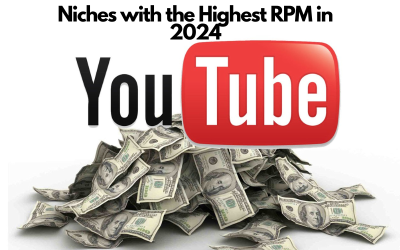 Read more about the article YouTube Niches with the Highest RPM in 2024